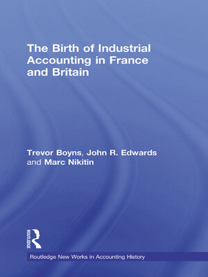 cover image of The Birth of Industrial Accounting in France and Britain